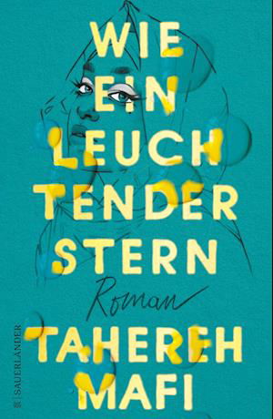 Cover for Tahereh Mafi · Wie ein leuchtender Stern (Hardcover bog) (2022)