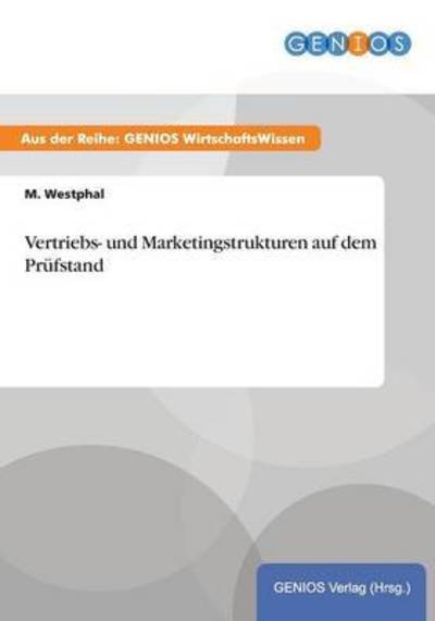 Cover for M Westphal · Vertriebs- Und Marketingstrukturen Auf Dem Prufstand (Paperback Book) (2015)