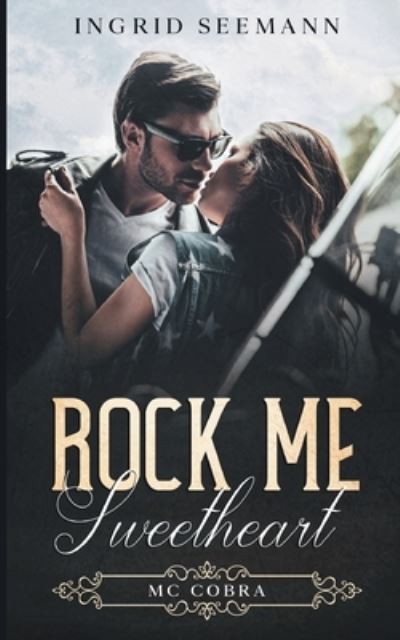Cover for Ingrid Seemann · Rock me. Sweetheart (Paperback Book) (2021)