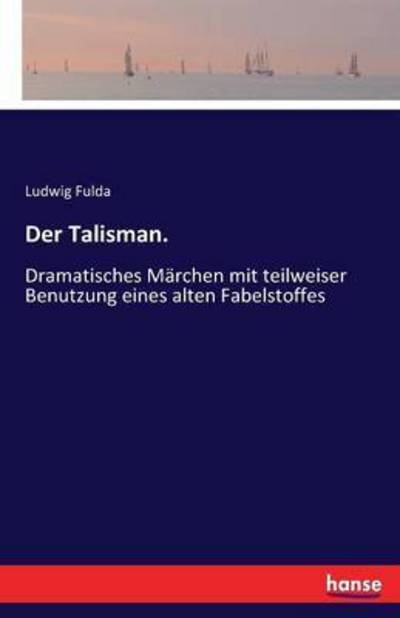 Cover for Fulda · Der Talisman. (Buch) (2016)