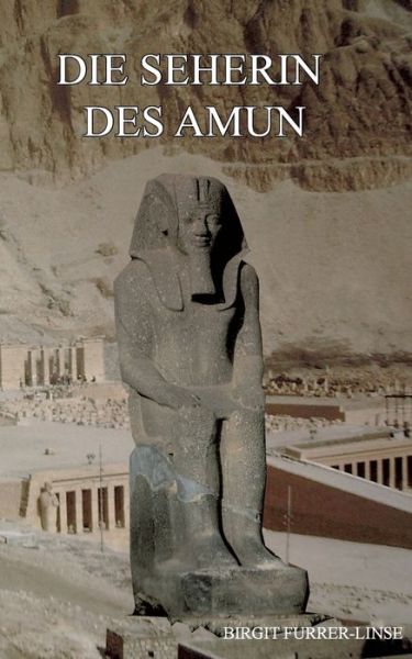 Cover for Furrer-Linse · Die Seherin des Amun (Book) (2020)