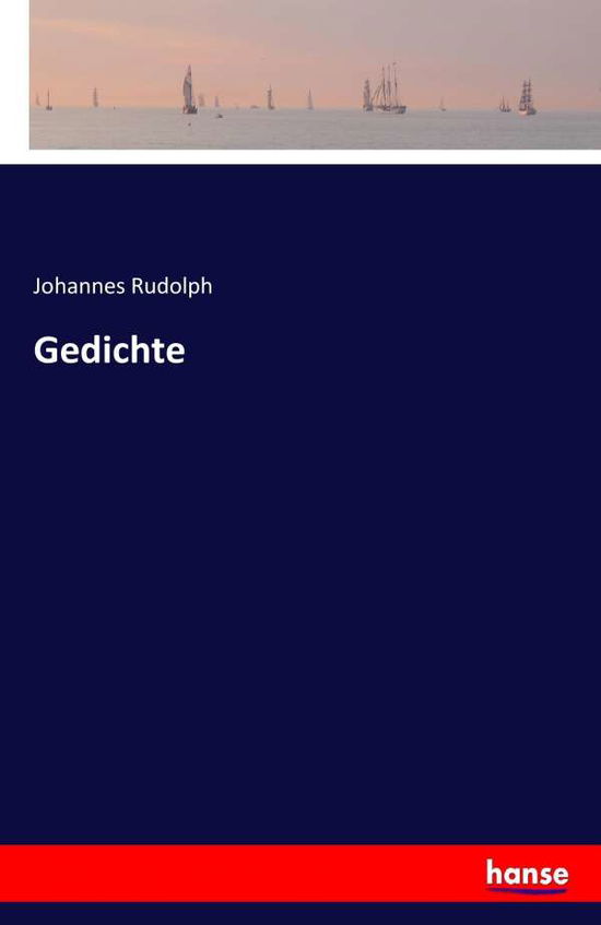 Gedichte - Rudolph - Böcker -  - 9783743666023 - 24 januari 2017