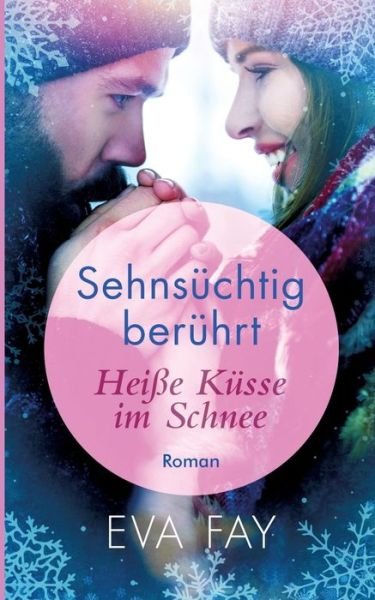 Cover for Fay · Sehnsüchtig berührt 1 (Bog) (2017)
