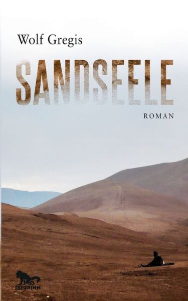 Cover for Wolf Gregis · Sandseele (Taschenbuch) (2021)