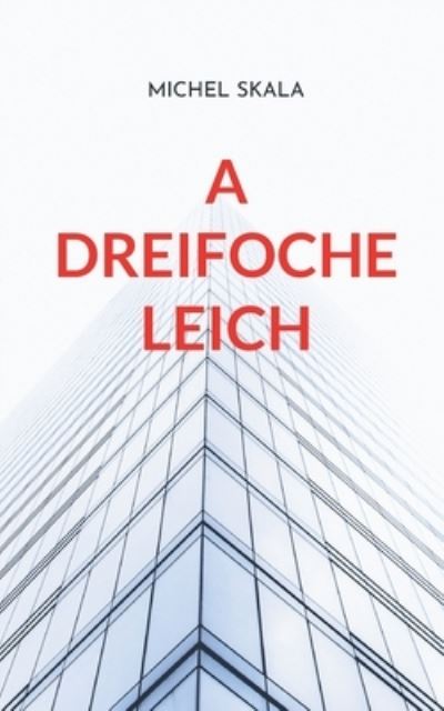 Cover for Michel Skala · A dreifoche Leich (Paperback Book) (2022)