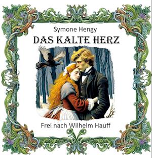 Cover for Symone Hengy · Das kalte Herz (Book) (2024)