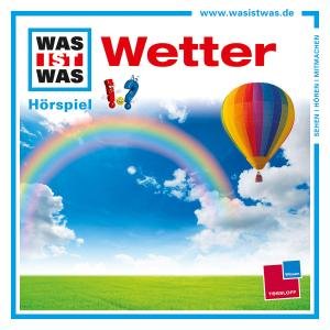 WIW CD: Wetter - Audiobook - Musik - Tessloff Verlag - 9783788670023 - 29. juni 2012