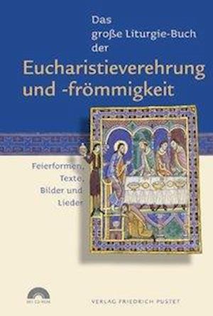 Cover for Guido Fuchs · Das große Liturgie-Buch der Eucharistieverehrung und -frömmigkeit (Hardcover Book) (2009)