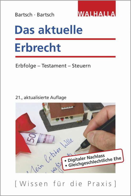 Das aktuelle Erbrecht - Bartsch - Books -  - 9783802941023 - 