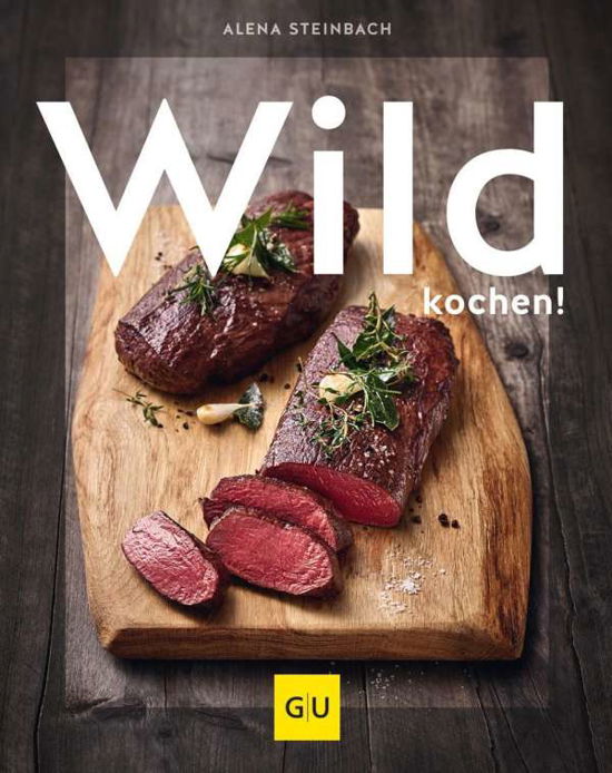 Cover for Steinbach · Wild kochen! (Bok)