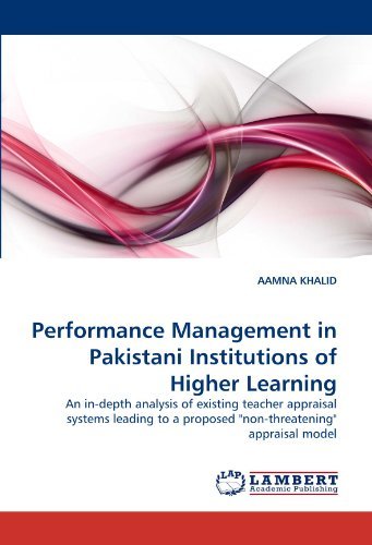 Cover for Aamna Khalid · Performance Management in Pakistani Institutions of Higher Learning: an In-depth Analysis of Existing Teacher Appraisal Systems Leading to a Proposed &quot;Non-threatening&quot; Appraisal Model (Paperback Book) (2010)