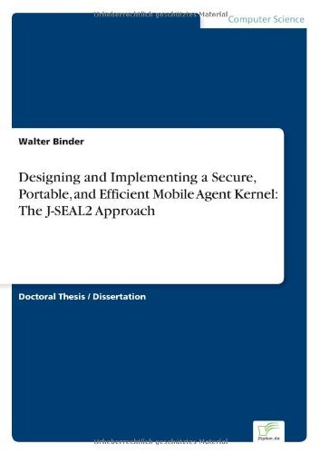 Cover for Walter Binder · Designing and Implementing a Secure, Portable, and Efficient Mobile Agent Kernel: The J-SEAL2 Approach (Pocketbok) (2002)