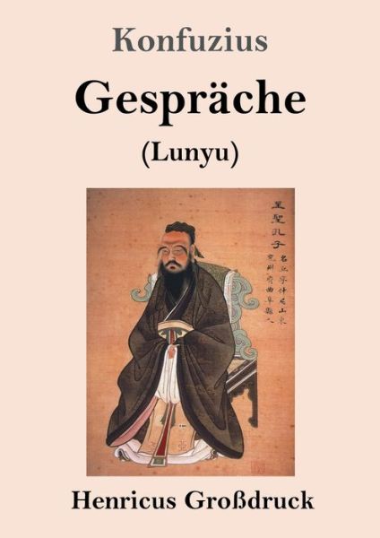 Cover for Konfuzius · Gesprache (Grossdruck) (Paperback Book) (2019)