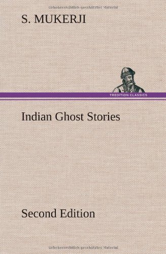 Cover for S. Mukerji · Indian Ghost Stories Second Edition (Hardcover Book) (2012)