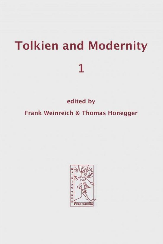 Tolkien and Modernity 1 - Frank Weinreich - Books - Walking Tree Publication - 9783905703023 - September 29, 2006