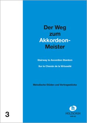 Cover for Alfons Holzschuh · Weg zum Akkordeon-Meister.3 (VHR413) (Book)