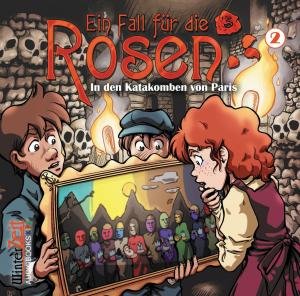 Cover for Ein Fall Für Die Rosen · Folge 2-in den Katakomben Von Paris (CD) (2013)