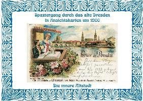 Cover for Michael Schmidt · Spaziergang durch das alte Dresden in Ansichtskarten um 1900. Die innere Altstadt (Hardcover Book) (2018)