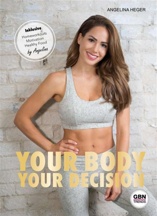 Cover for Heger · Your Body, Your Decision (Book)