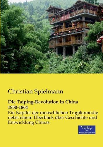 Cover for Christian Spielmann · Die Taiping-revolution in China 1850-1864 (Taschenbuch) [German edition] (2019)