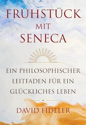 Cover for David Fideler · Frühstück mit Seneca (Book) (2022)