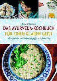 Cover for O'Donnell · Ayurveda-Kochen für einen kla (Book)
