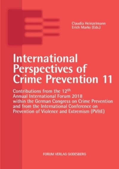 Cover for Claudia Heinzelmann · International Perspectives of Crime Prevention 11 (Paperback Book) (2020)