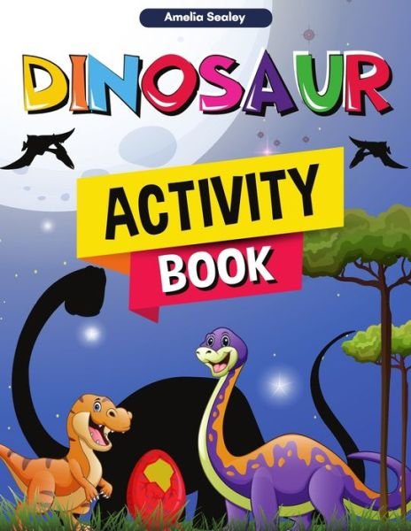 Cover for Amelia Sealey · Dinosaur Activity Book (Pocketbok) (2021)