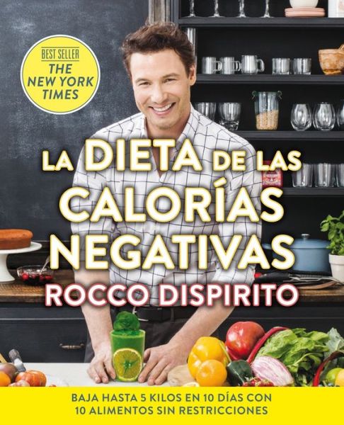 Cover for Rocco DiSpirito · La Dieta de Las Calorias Negativas (Paperback Book) (2018)