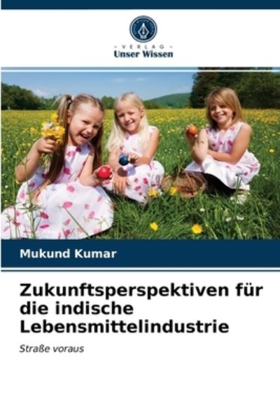 Cover for Kumar · Zukunftsperspektiven für die indi (N/A) (2021)