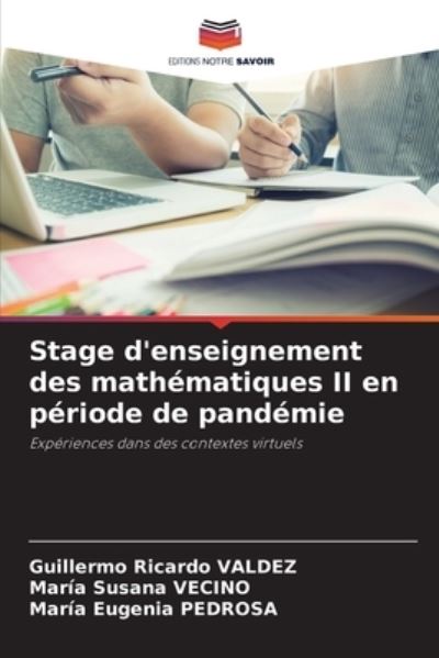 Cover for Guillermo Ricardo Valdez · Stage d'enseignement des mathematiques II en periode de pandemie (Paperback Book) (2021)