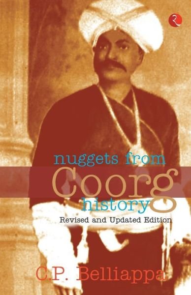 Cover for C.P. Belliappa · Nuggets from Coorg History (Paperback Book) (2008)