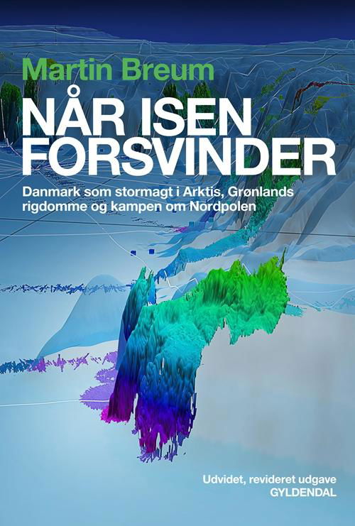 Cover for Martin Breum · Når isen forsvinder (Sewn Spine Book) [1st edition] (2013)