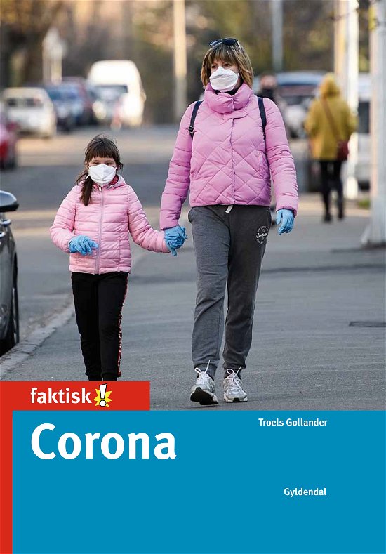 Cover for Troels Gollander · Faktisk!: Corona (Bound Book) [1.º edición] (2020)