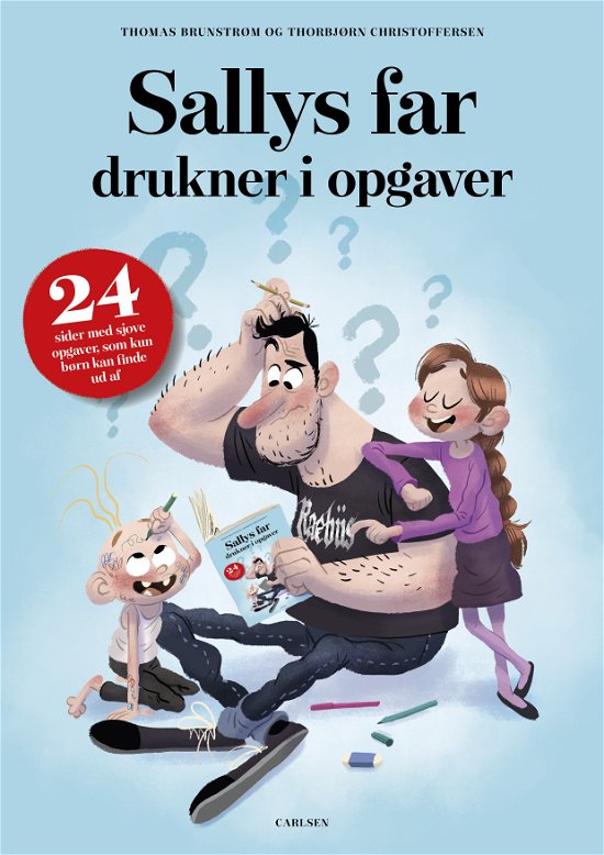 Cover for Thomas Brunstrøm · Sallys far: Sallys far drukner i opgaver (kolli 6) (Sewn Spine Book) [1th edição] (2024)