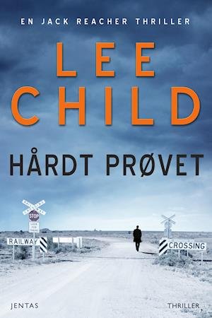 Cover for Lee Child · Jack Reacher serien: Hårdt prøvet (Sewn Spine Book) [1e uitgave] (2018)