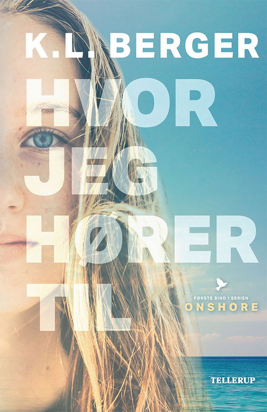 Cover for Katja L. Berger · Onshore #1: Hvor jeg hører til (Inbunden Bok) [1:a utgåva] (2019)