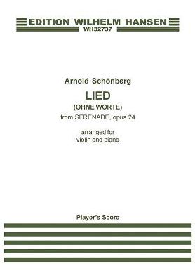 Cover for Arnold Schoenberg · Arnold Schönberg: Lied (Ohne Worte) from Serenade Op. 24 (Player's Score) (Sheet music) (2015)