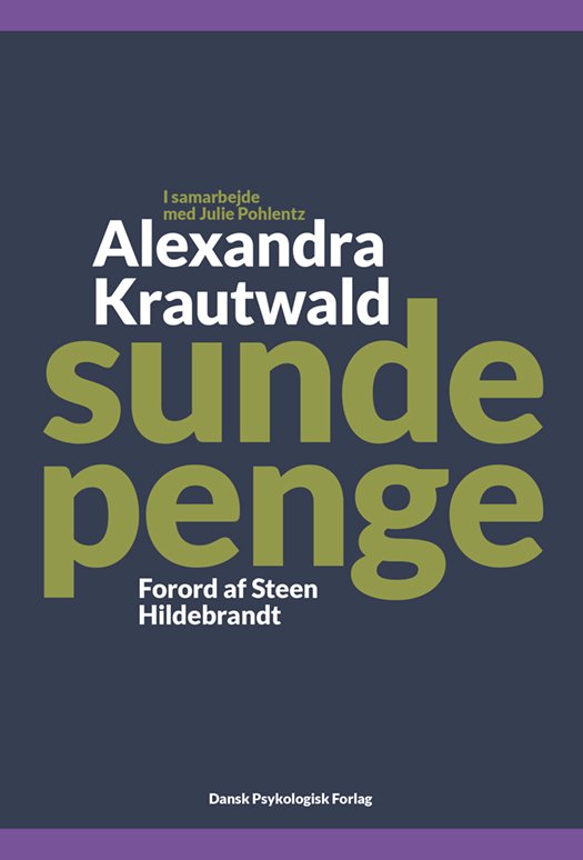 Cover for Alexandra Krautwald · Sunde penge (Sewn Spine Book) [1e uitgave] (2021)