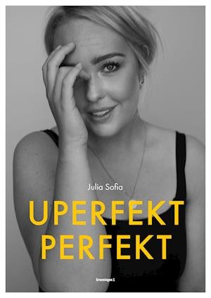 Cover for Julia Sofia Aastrup · Uperfekt Perfekt (Poketbok) [1:a utgåva] (2020)