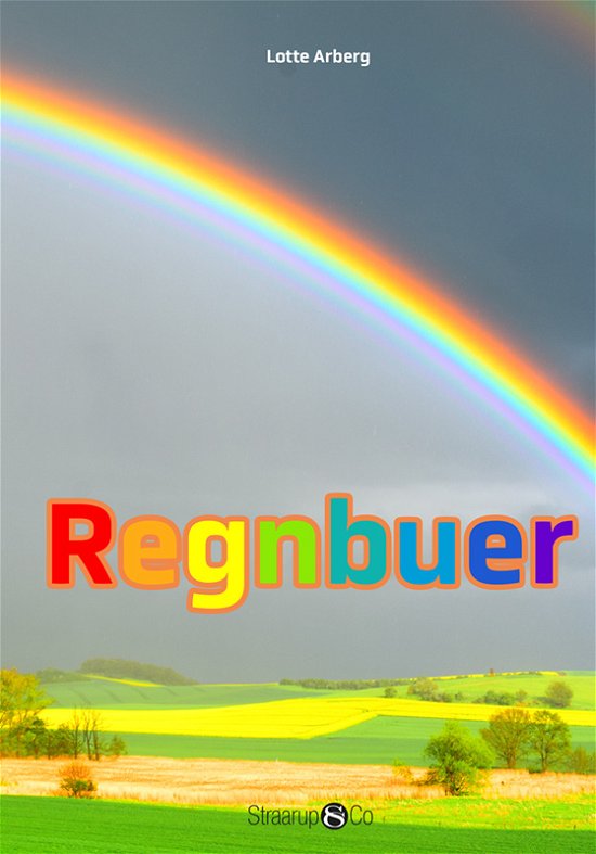 Mini: Regnbuer - Lotte Arberg - Boeken - Straarup & Co - 9788775495023 - 9 augustus 2021