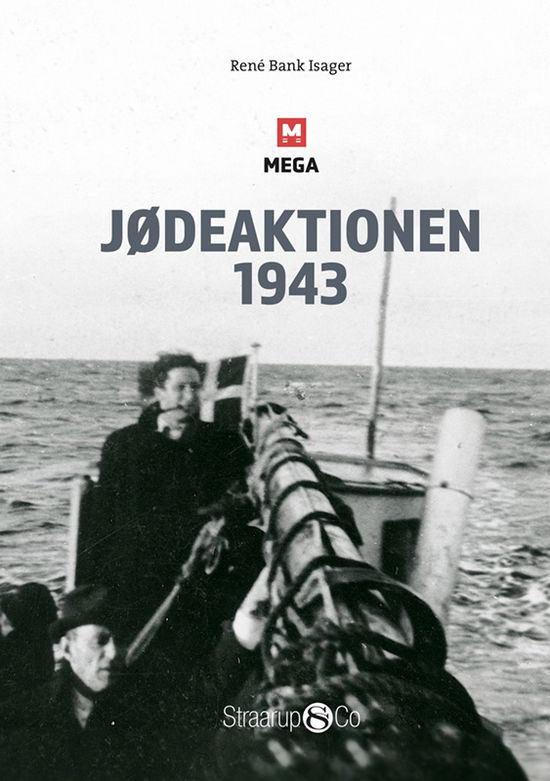 René Bank Isager · MEGA: Jødeaktionen 1943 (Hardcover Book) [1er édition] (2024)