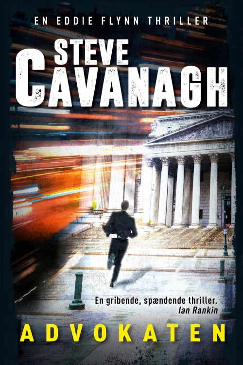 Cover for Steven Cavanagh · #1 i Eddie Flynn-serien: Advokaten (Sewn Spine Book) [1º edição] (2017)