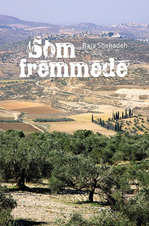 Cover for Raja Shehadeh · Som fremmede (Sewn Spine Book) [1st edition] [Paperback] (2014)