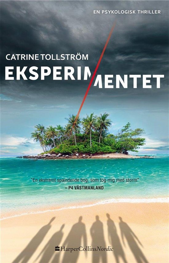 Eksperimentet - Catrine Tollström - Boeken - HarperCollins Nordic - 9788793400023 - 21 maart 2016