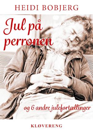 Cover for Heidi Bobjerg · Jul på Perronen (Paperback Book) [1st edition] (2021)