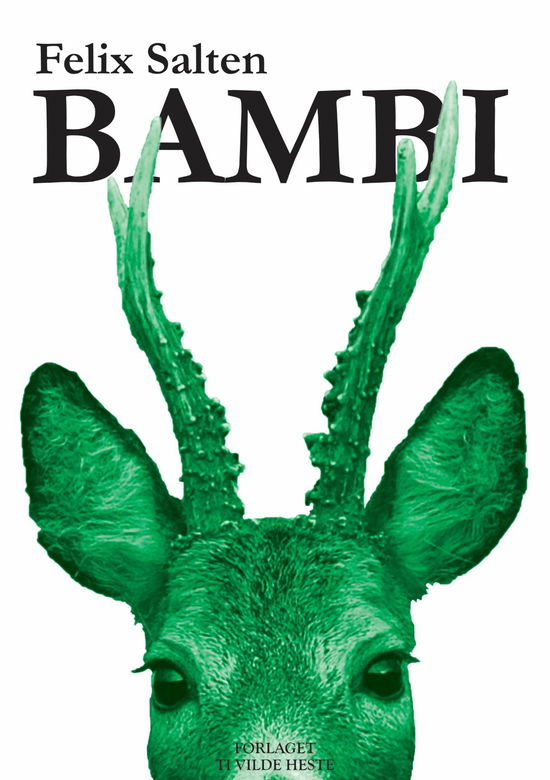 Bambi - Felix Salten - Books - Forlaget Ti Vilde Heste - 9788794317023 - April 26, 2022