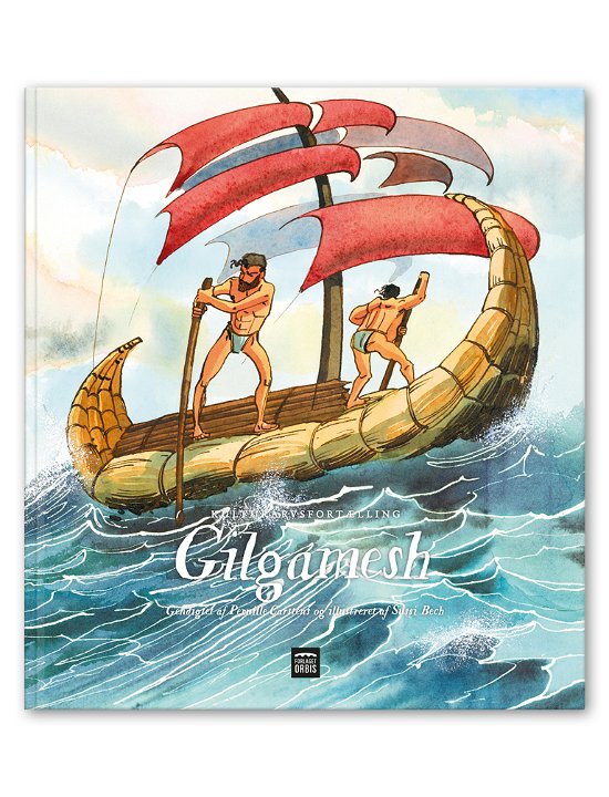 Cover for Sussi Bech og Pernille Carstens · Kulturarvsfortælling: Gilgamesh (Gebundesens Buch) [1. Ausgabe] (2018)