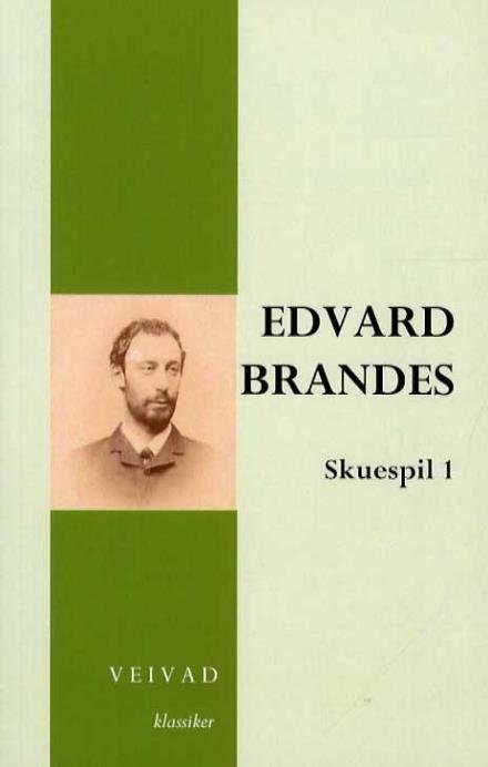 Cover for Erik Bøegh · Edvard Brandes skuespil 1 (Sewn Spine Book) [1e uitgave] (2016)