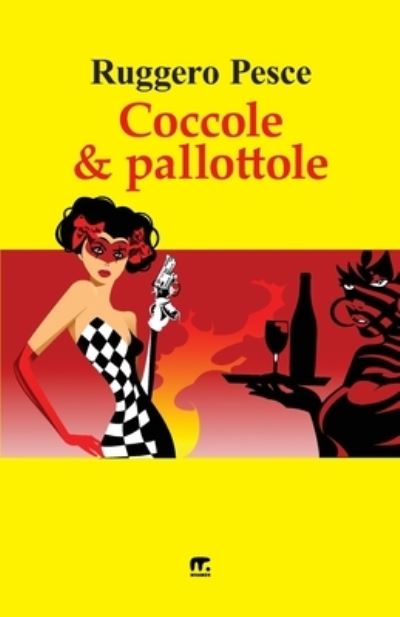 Cover for Ruggero Pesce · Coccole e Pallottole (Paperback Book) (2016)